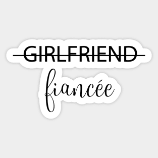 i'm fianceele -  engagement gifts-  engagement gifts for couple-  engagement-engagement shirt- engagement dress Sticker